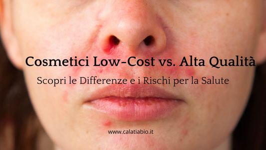 Cosmetici Low-Cost vs. Cosmetici di Alta Qualità: Scopri le Differenze e i Rischi per la Salute