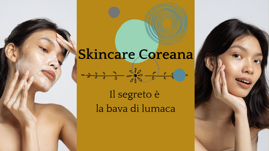 Skincare Coreana: Il Segreto della Bava di Lumaca per una Pelle Impeccabile
