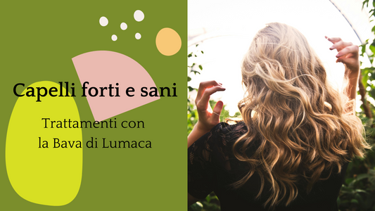 Capelli Forti e Sani con la Bava di Lumaca: Trattamenti Rigeneranti