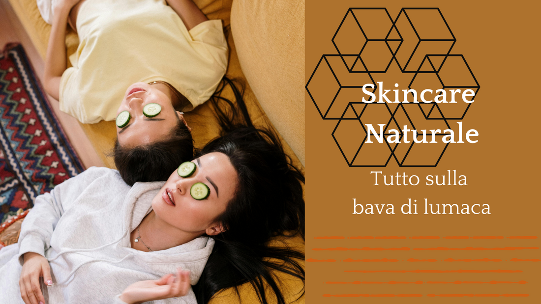 Guida Essenziale alla Skincare Naturale: Tutto sulla Bava di Lumaca